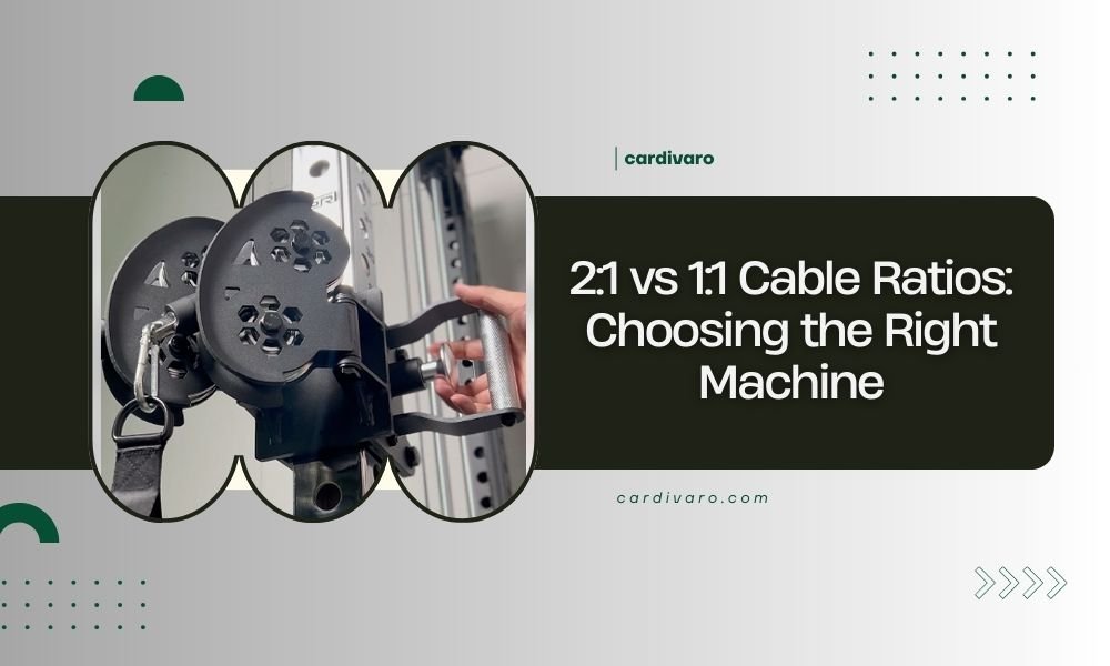 2 1 vs 1 1 cable ratios choosing the right machine