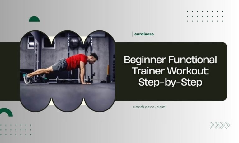 beginner functional trainer workout step by step