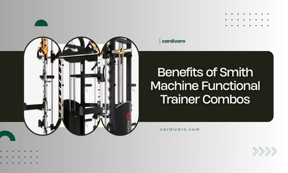benefits of smith machine functional trainer combos