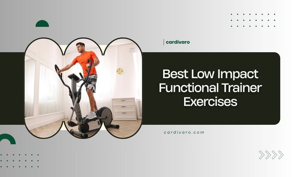 best low impact functional trainer exercises