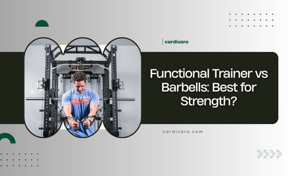 functional trainer vs barbells best for strength