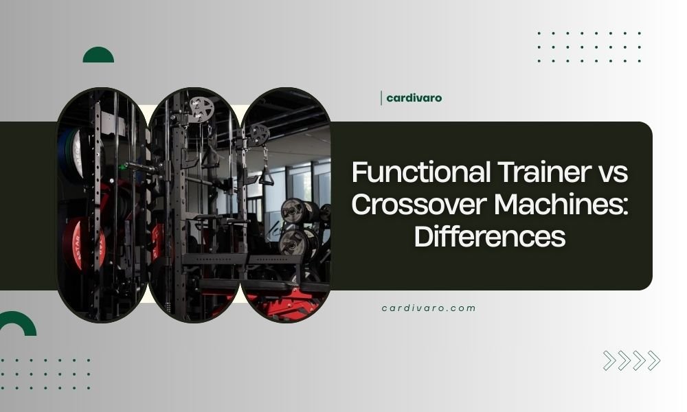 functional trainer vs crossover machines differences