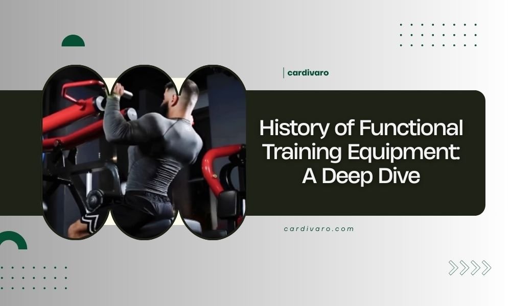 history of functional training equipment a deep dive