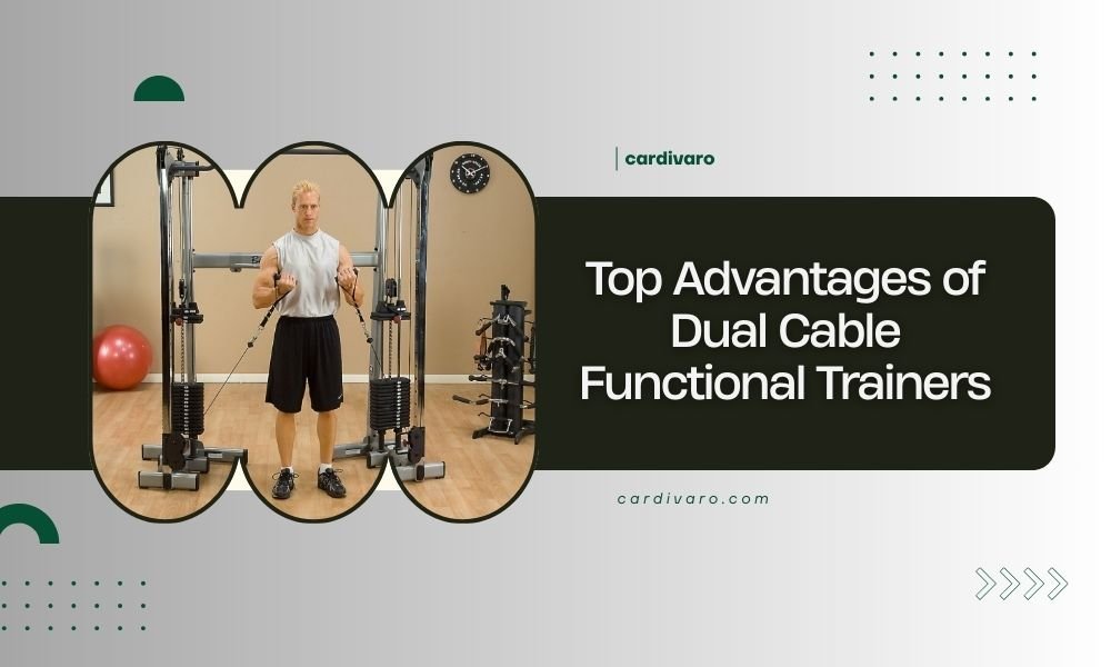 top advantages of dual cable functional trainers