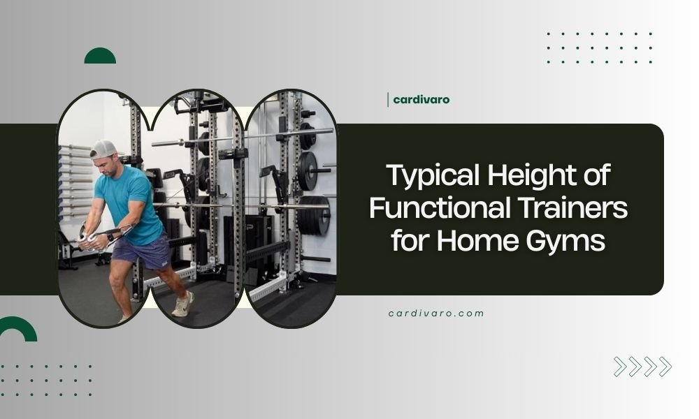 typical height of functional trainers for home gyms